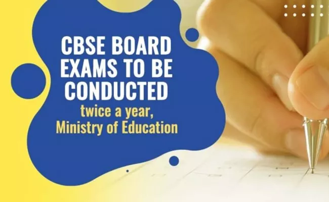 Appearing for Class 10, 12 board exams twice a year, 2024 Onwards - Sakshi