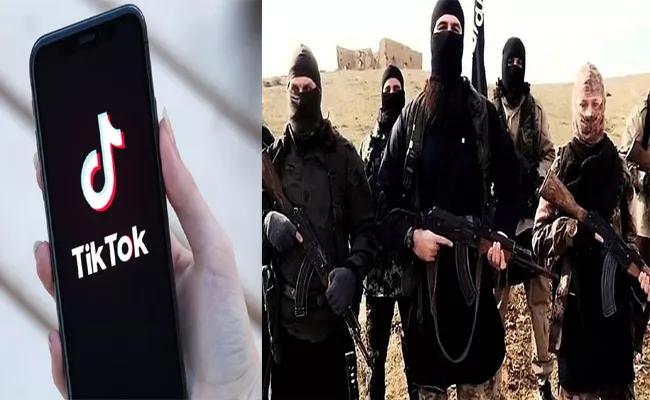 In Order To Attract Youth ISIS Chose Tik Tok - Sakshi