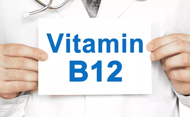 Signs And Symptoms Of Vitamin B12 Deficiency That Can Affect Your Health - Sakshi