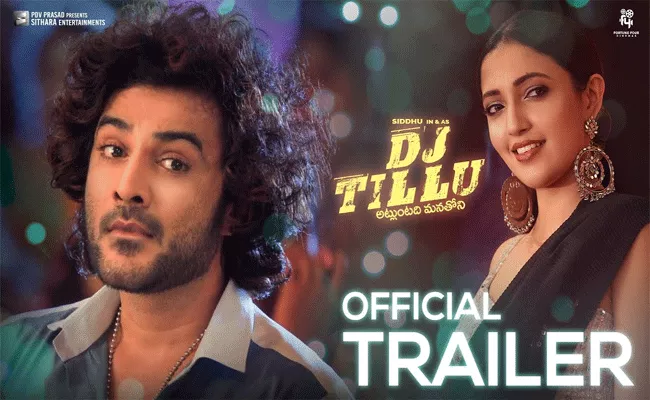 DJ Tillu Theatrical Trailer Released - Sakshi