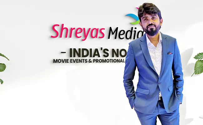 Hyderabad Based Shreyas Media is Expanding Its Business Across The Globe - Sakshi