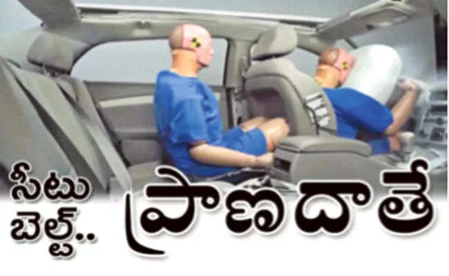 Benefits And Performance Of Using Seat Belt While Driving - Sakshi