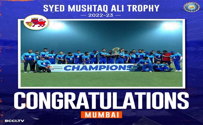 Mumbai Wins Syed Mushtaq Ali Trophy 2022 - Sakshi