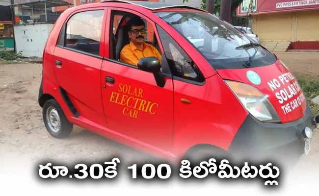 100 km for Rs 30 Tata Nano turns into solar car - Sakshi