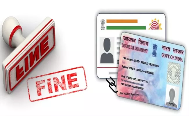 Centeral Govt Will Fine If PAN Card Is Not Linked With Aadhaar - Sakshi