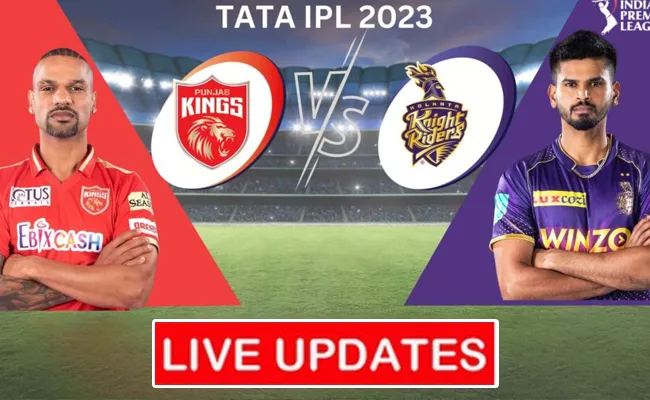 IPL 2023: PBKS Vs KKR Match Live Updates And Highlights - Sakshi