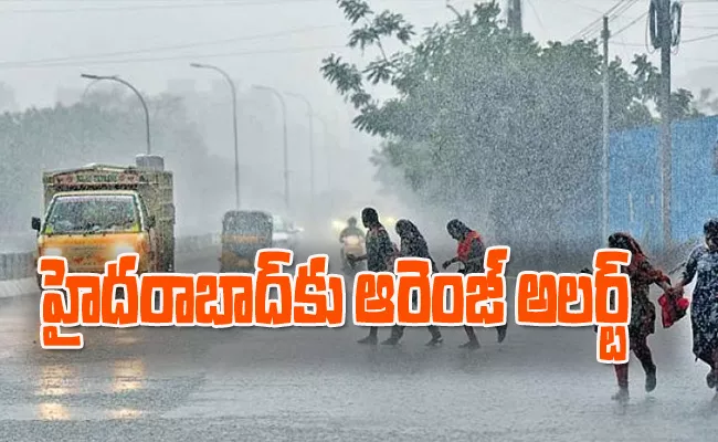IMD Alert Heavy To Very Heavy Rain Red Alert Issued Orange Alert Hyderabad - Sakshi