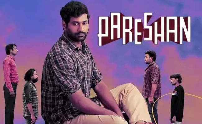 Pareshan Movie OTT Release Date - Sakshi