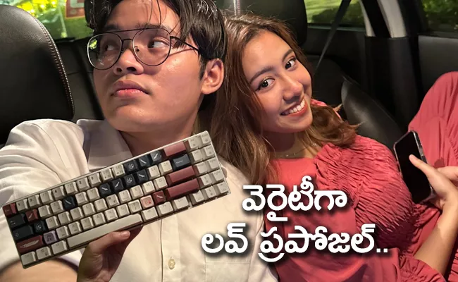 Man Proposes To His Girlfriend Using Special Keyboard - Sakshi