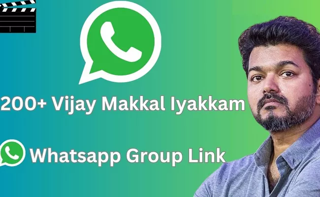 Vijay Makkal Iyakkam Whatsapp Group Create - Sakshi