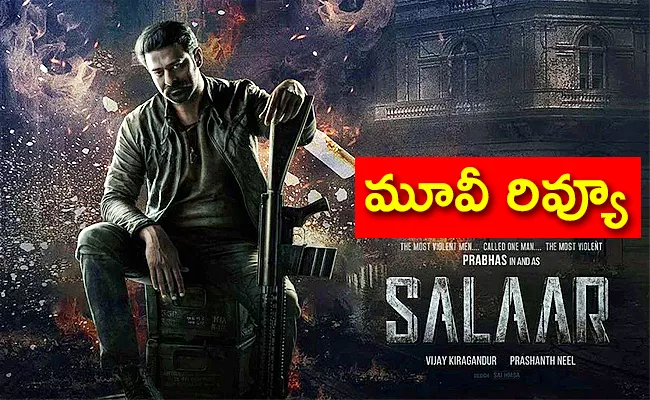 Prabhas Salaar Movie Review And Rating In Telugu - Sakshi