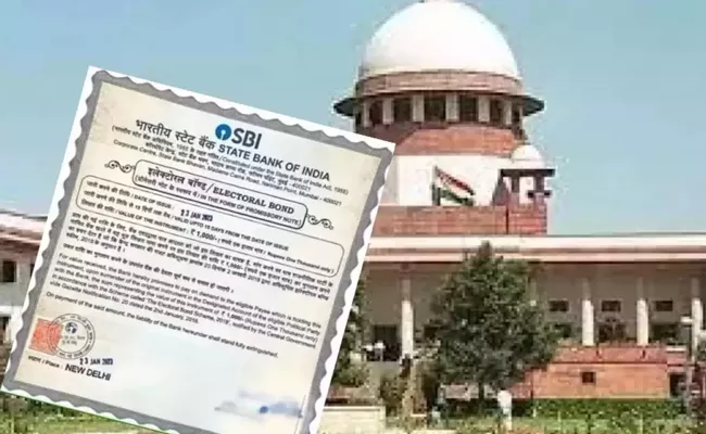 Supreme Court asks SBI to disclose electoral bonds details by 12 march 2024 - Sakshi