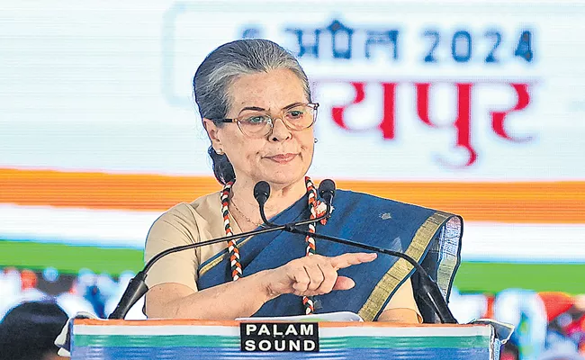 Lok sabha elections 2024: Sonia Gandhi Criticised Modi Government at Jaipur - Sakshi