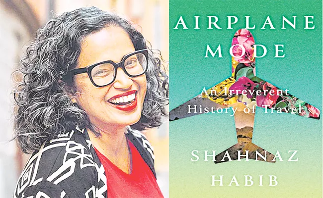 Shehnaz Habib Is The Author Of Airplane Mode A Book About Travel