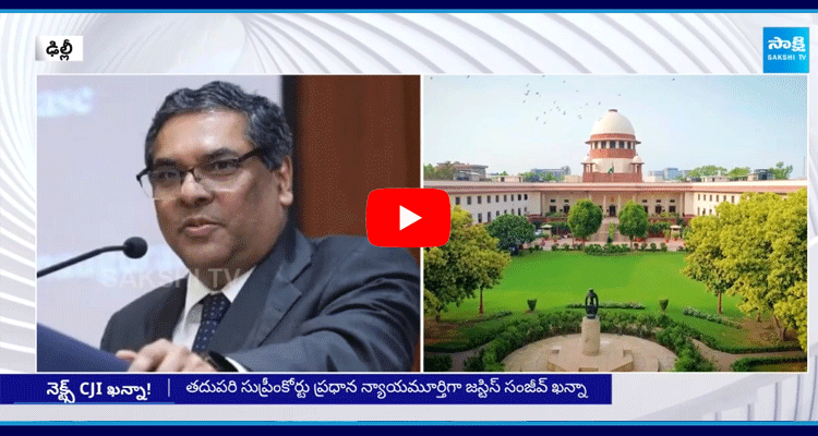 Justice Sanjiv Khanna Nominated As Next CJ Of The Supreme Court 3