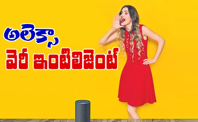 Alexa Internet: Alexa Will Understand Telugu In Soon - Sakshi