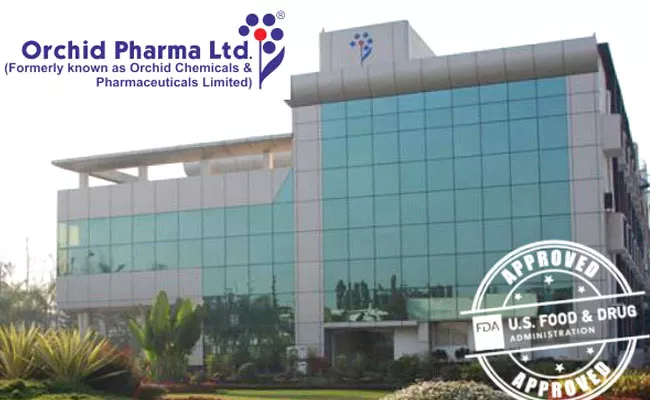 Orchid pharma zooms on USFDA approvals - Sakshi