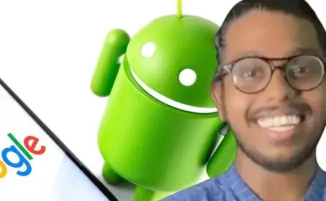 Android Bug Google Rewards Indian Rony Das For Reporting bug - Sakshi
