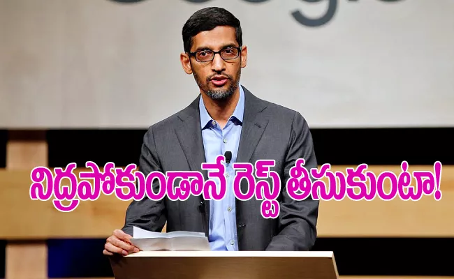 How Google CEO Sundar Pichai Overcome Mental Pressure - Sakshi