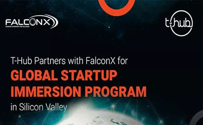 T-Hub Partners With Falconx for Global Startup Immersion Program in Silicon Valley - Sakshi