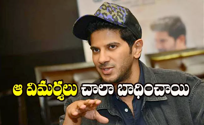 Dulquer Salmaan Open Up On Negative Comments And Reviews On Him - Sakshi