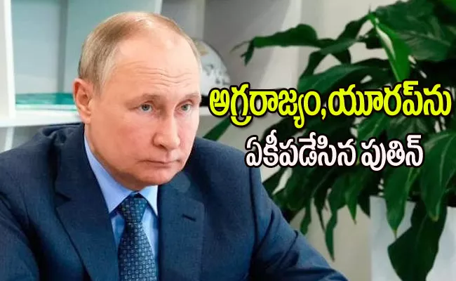Russia President Vladimir Putin Reacts Nuclear Attack On Ukraine - Sakshi
