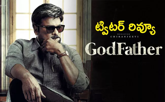 Godfather Movie Twitter Review In Telugu - Sakshi