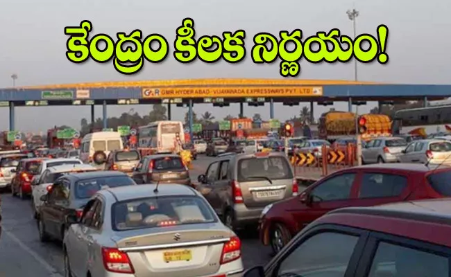 Government Introduce Gps Based Toll Collection Systems In The Next 6 Months - Sakshi