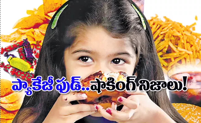 Childrens health Damage with packaged food - Sakshi