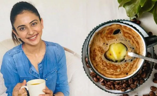 Rakul Preet Singh Favourite Ghee Coffee Recipe Benefits - Sakshi
