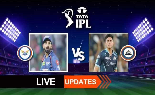 IPL 2024: Lucknow Super Giants vs Gujarat titans Live Score Updates And Highlights - Sakshi