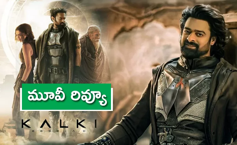 'Kalki 2898 AD' Movie Review, Check Rating In Telugu
