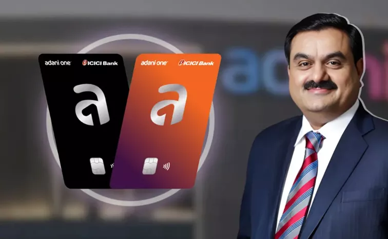 Adani Group Co Branded Credit Card With ICICI Bank