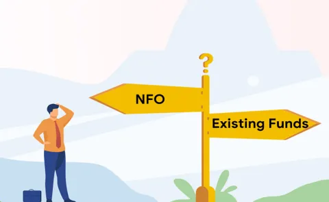 What is Better Investment NFO or Existing Funds6