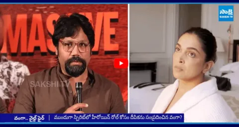 Sandeep Reddy Vanga Wild Fire On Deepika Padukone