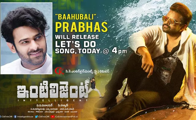 Prabhas to unveil inttelligent Song - Sakshi