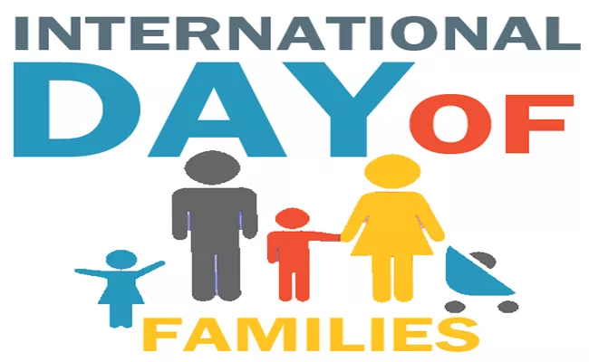 International Day Of Families 15 May - Sakshi