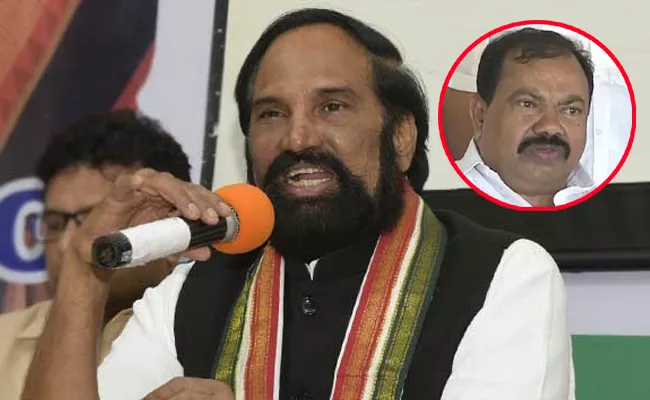 Uttam kumar Reddy Fires On Kyama Mallesh - Sakshi