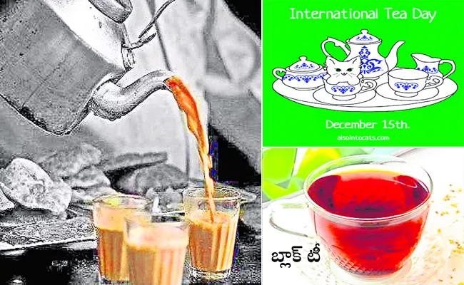 Special Story On Tea Varieties As December 15th Is International Tea Day - Sakshi