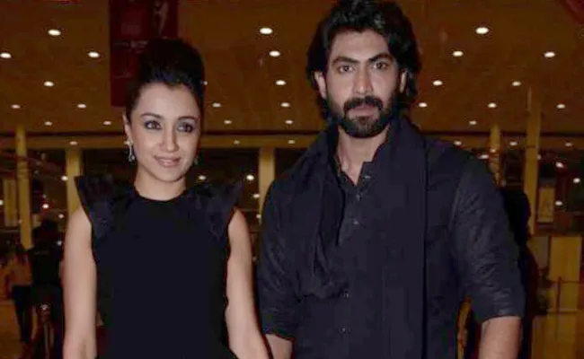 Rana Daggubati Comments Over His Break Up With Trisha - Sakshi