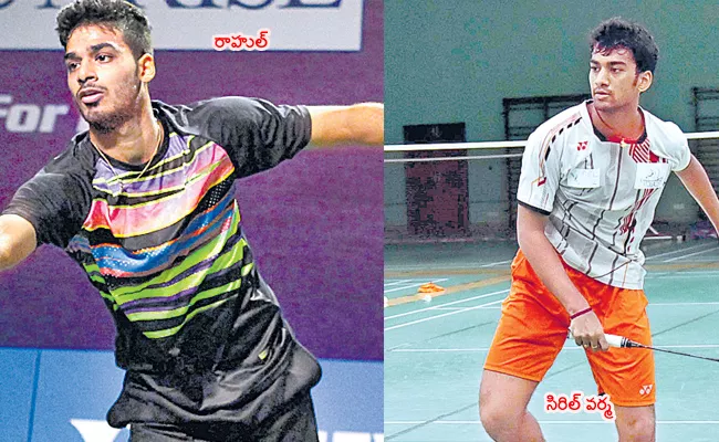 Rahul and Siril Varma in Quarters of Badminton Championship - Sakshi