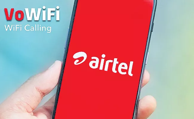 Airtel Wi-Fi Calling Services Now Available Across Nationwide - Sakshi