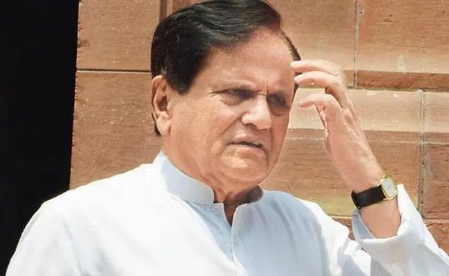 Ahmed Patel Reacts On IT Department Summons Over Congress Party Collections - Sakshi