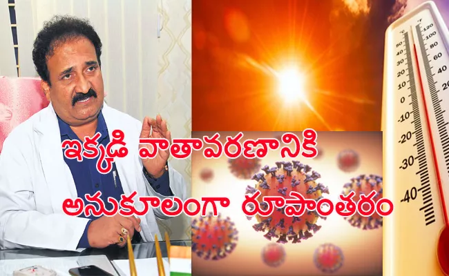 Coronavirus Self Modify With Temperatures in India Said Gandhi Doctors - Sakshi