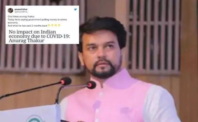 Anurag Thakur Trolled By Netizens For Coronavirus No Impact On Indian Economy Statement - Sakshi