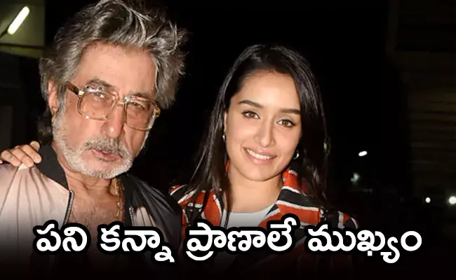 Shakti Kapoor Says He Will Not Let Shraddha Resume Filming  - Sakshi