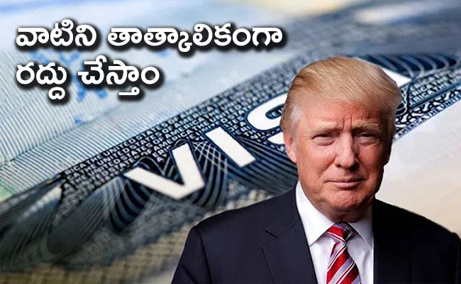 Trump Temporarily Suspends H-1B Visa - Sakshi