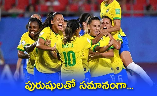 Brazil Decides To Pay Equal Rewards To Women Players - Sakshi