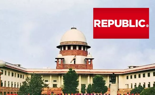 Supreme Court asks Republic TV to approach Bombay High - Sakshi