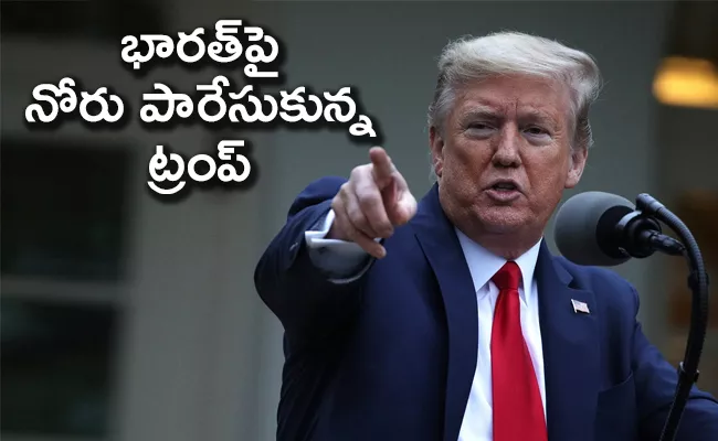 US President Donald Trump has blamed countries India AndOther Countrys - Sakshi